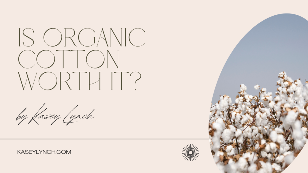 is organic cotton underwear worth it?